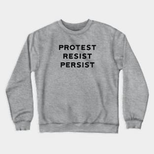 Resist Persist Crewneck Sweatshirt